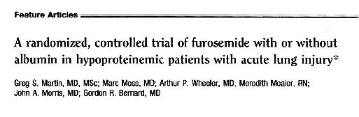 CCM 2005, 33:1681-1687 40 pts assigned either in the group albumin 4% + furosemide (20 pts) or in the group placebo + furosemide (20 pts) for 5 days * treated pts