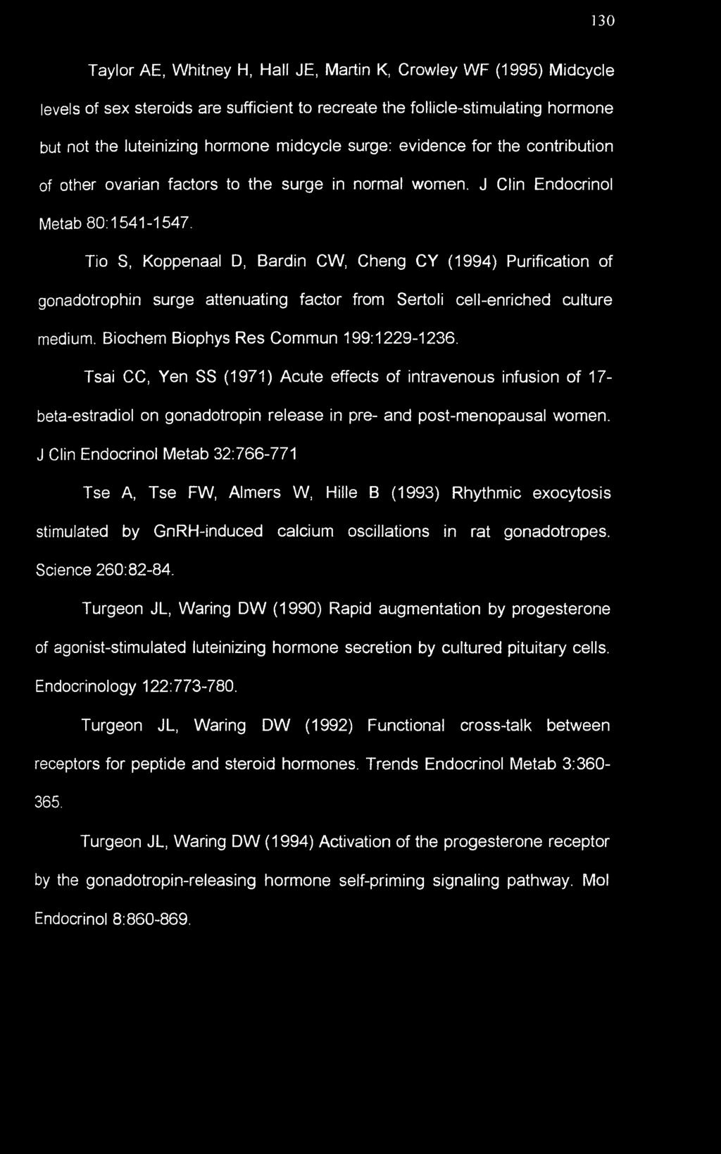 Tio S, Koppenaal D, Bardin CW, Cheng CY (1994) Purification of gonadotrophin surge attenuating factor from Sertoli cell-enriched culture medium. Biochem Biophys Res Commun 199:1229-1236.