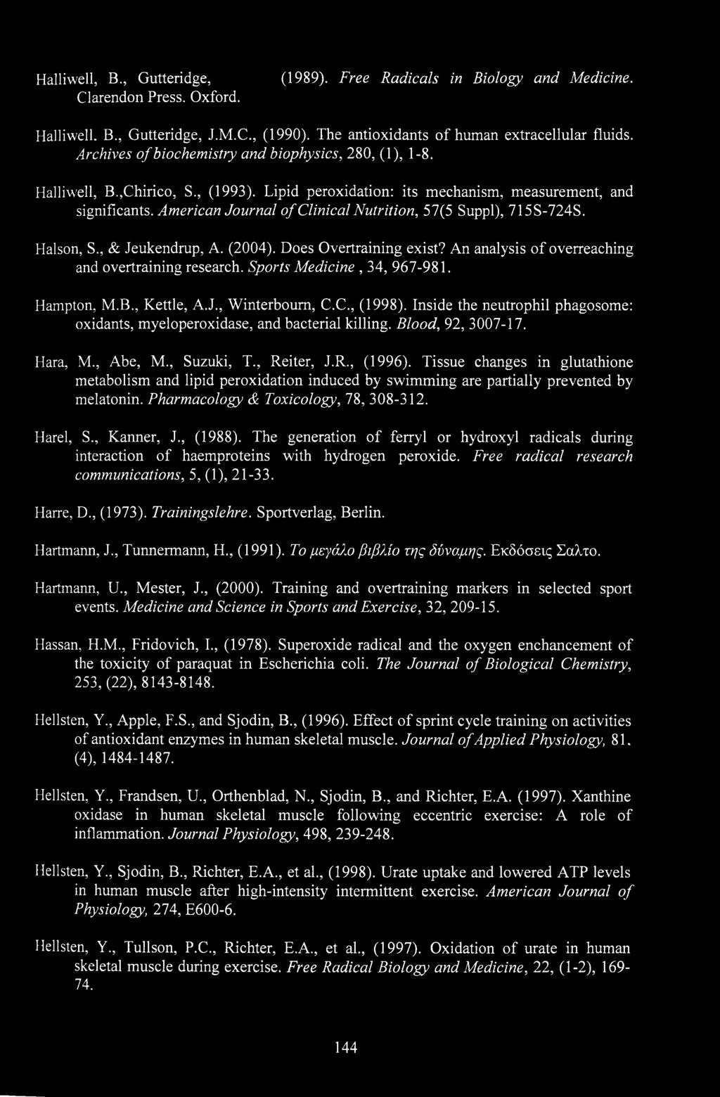 American Journal of Clinical Nutrition, 57(5 Suppl), 715S-724S. Halson, S., & Jeukendrup, A. (2004). Does Overtraining exist? An analysis of overreaching and overtraining research.