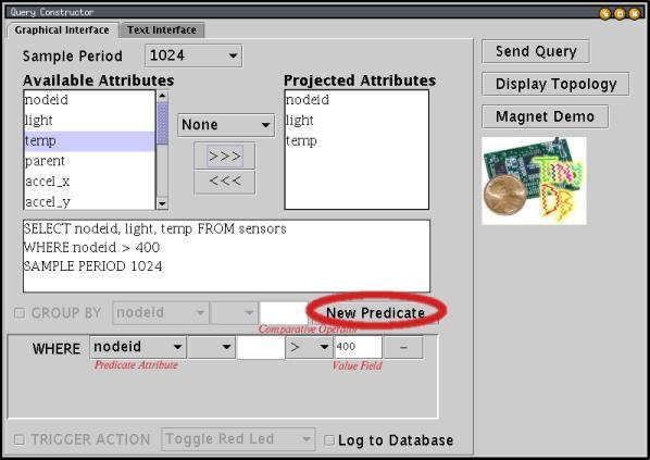 Μερικά παραδείγµατα: Έστω ότι θέλουµε ένα query της µορφής SELECT nodeid, light, temp FROM sensors WHERE light > 400 SAMPLE PERIOD 1024 Για να φτιάξουµε µια τέτοια επερώτηση χρησιµοποιούµε το κουµπί