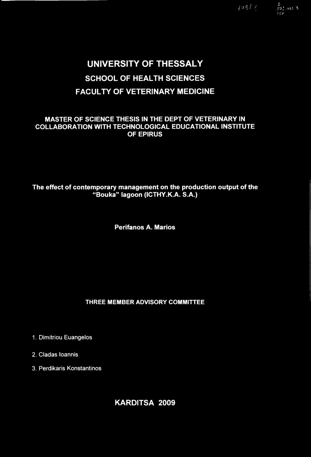 THESIS IN THE DEPT OF VETERINARY IN COLLABORATION WITH TECHNOLOGICAL EDUCATIONAL INSTITUTE OF EPIRUS The effect