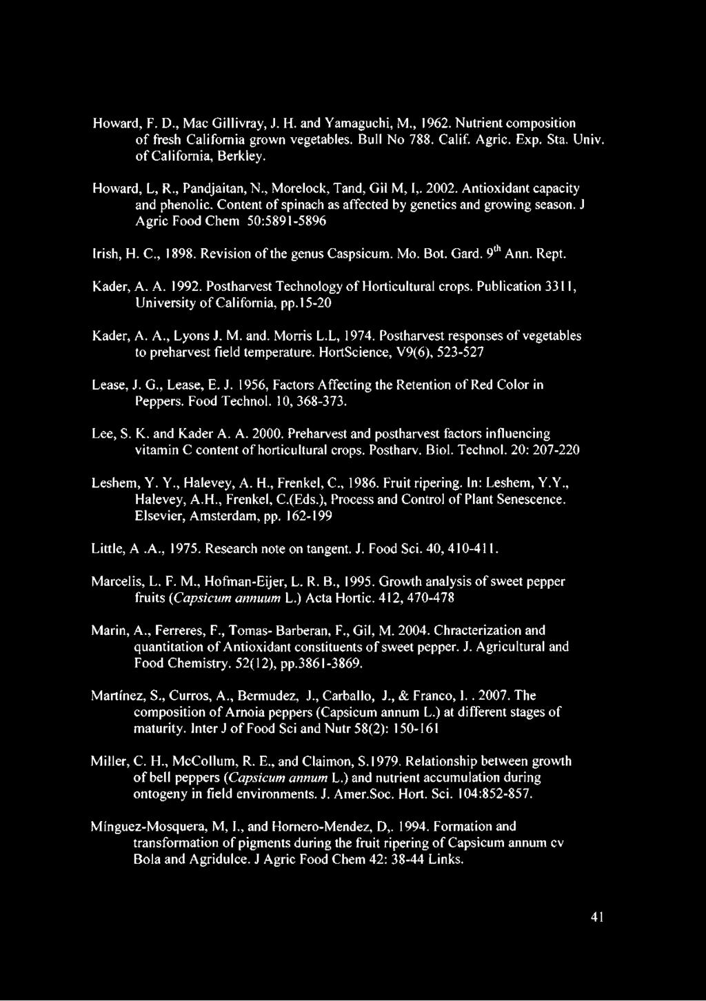 J Agric Food Chem 50:5891-5896 Irish, H. C., 1898. Revision of the genus Caspsicum. Mo. Bot. Gard. 9th Ann. Rept. Kader, A. A. 1992. Postharvest Technology of Horticultural crops.