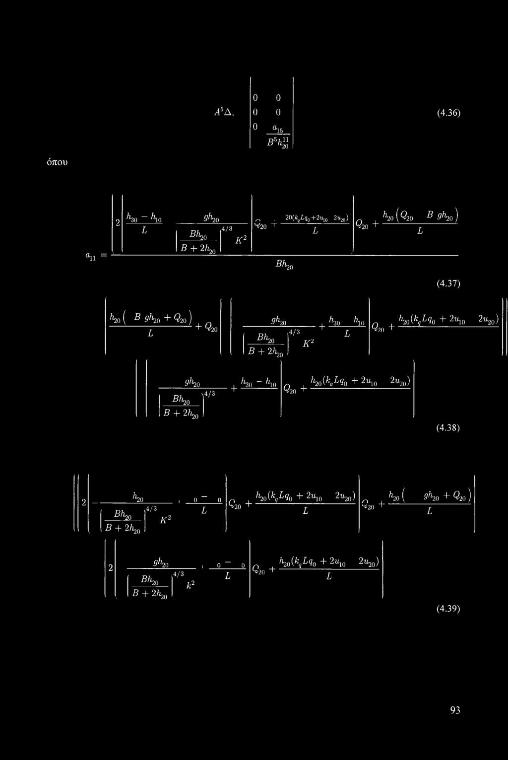 37) ^20 ( B gh-20 + Q20) L + Q- 20 gh. '20 B\20 B + 2 /i20 4/3 Kz + ^'30 ^10 L Q?