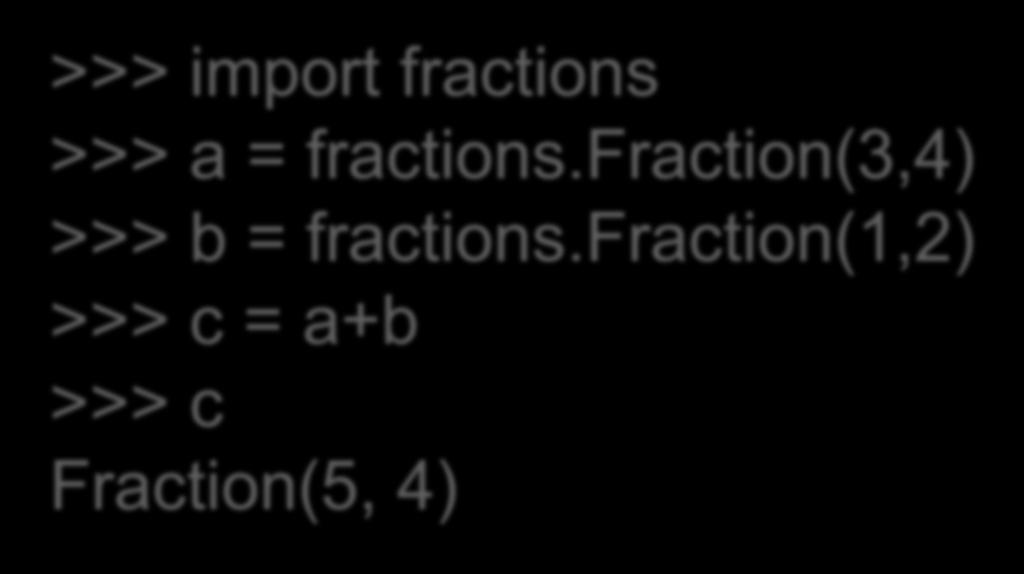 Module fraction Χειρισμός κλασμάτων Αν θέλουμε