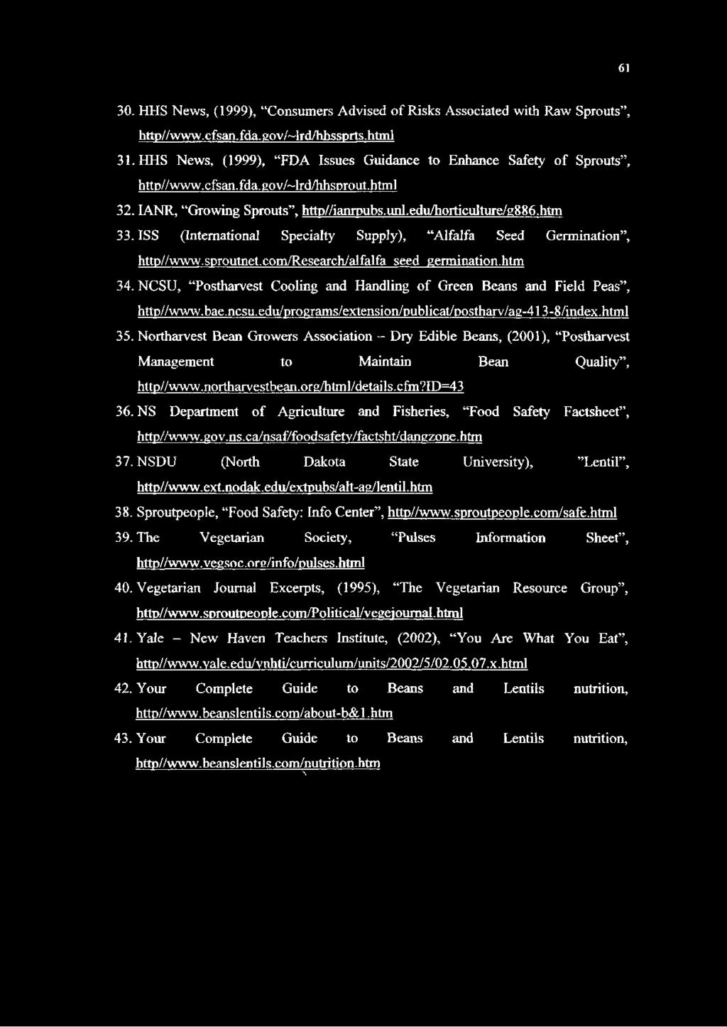 ISS (International Specialty Supply), Alfalfa Seed Germination, http//www.sproutnet.com/research/alfalfa seed germination.htm 34.