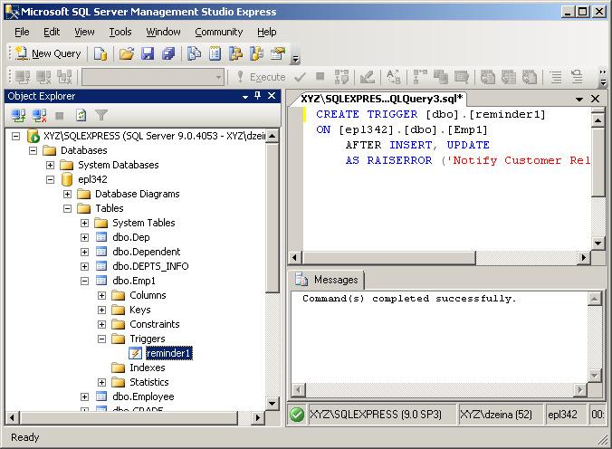 Απλό Παράδειγµα Trigger σε TSQL --Παράδειγµα σκανδάλης που παράγει µήνυµα λάθους όποτε γίνει εισαγωγή/διαγραφή δεδοµένων από το Εmp1 Table USE epl342; GO IF OBJECT_ID ('Reminder1', 'TR') IS NOT NULL