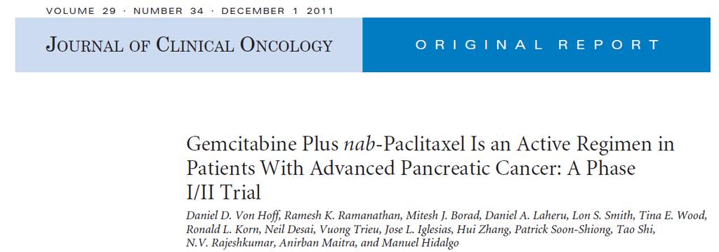 MTD cohort: 44 pts, 1,000 mg/m2 of gemcitabine + 125 mg/m2 of nab-paclitaxel once a week for 3 weeks, every 4 weeks Dose-limiting