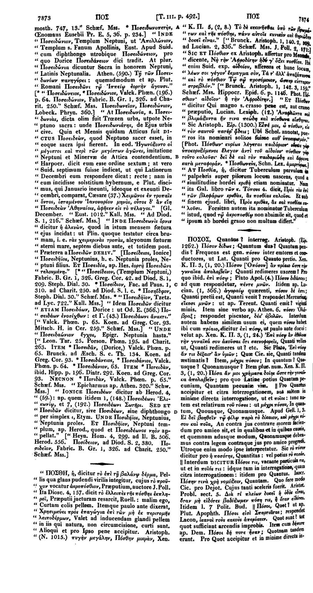 7873 ΠΟΣ [Τ. III. p. 492.] ΠΟΣ roosth. 747» 13." Schaef. Mss. * Ποσβιδωνοπβτ»)*, A " Κ. Π. fi, (2, 8.) Τό δέ κεκινήσθαι ύπό (Enomaus Eusebii Pr. E. 5, 36'. p. 234.