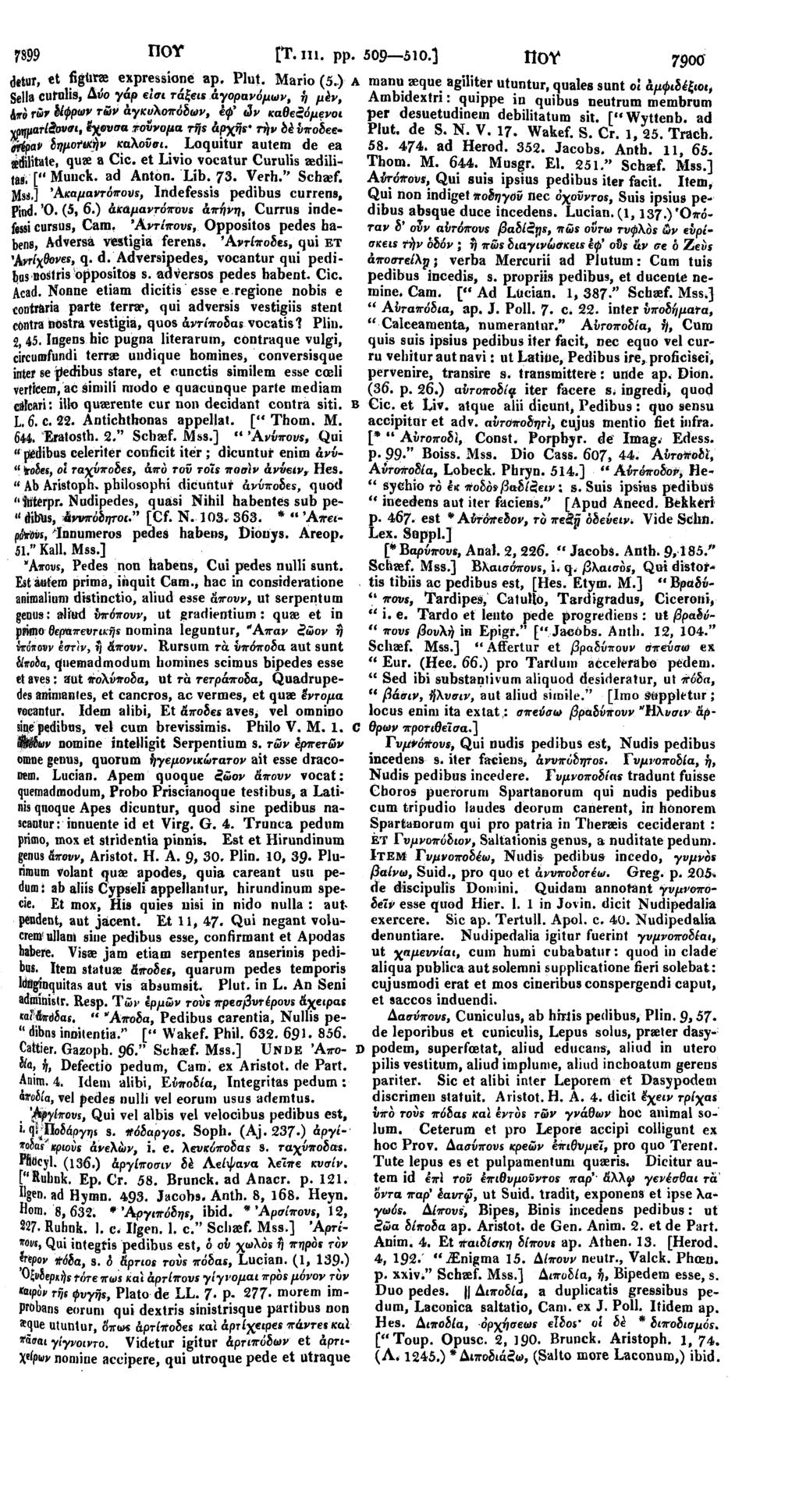 7899 π Ο γ [Τ. πι. pp. 509 510.] detur, «t figta expressione ap. Plut. Mario (5.) Sella cufulis, Δύο γάρ ε'ισι τάξεις άγορανόμων, ή μέν, fao ι * των Shl/hnt.