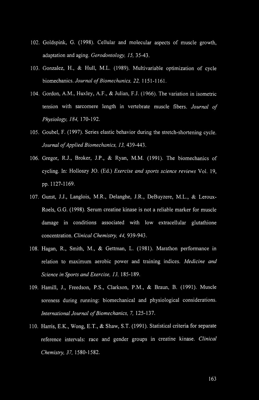 The variation in isometric tension with sarcomere length in vertebrate muscle fibers. Journal of Physiology, 184, 170-192. 105. Goubel, F. (1997).