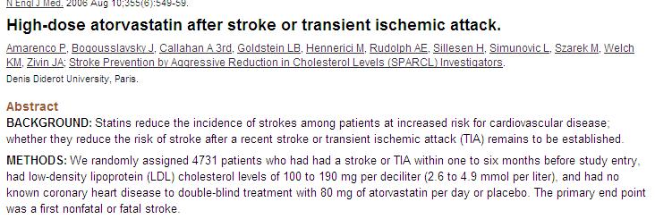 Effective prevention was also found with atorvastatin, in patients with a previous stroke.