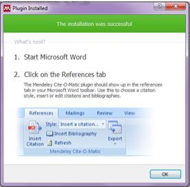 Εικόνα 33 Μήνυμα επιτυχούς εγκατάστασης 'Mendeley Cite-O-Matic' Έλεγχος - διαγραφή διπλοεγγραφών (Check for Duplicates) Πριν ξεκινήσετε να δουλεύετε με το plugin του Word και να εισάγετε παραπομπές