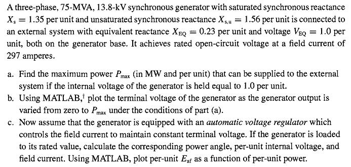 Bài giảng Máy điện thống ngoài điện kháng tương đương là EQ =0.3 đvtđ và điện áp V EQ =1 đvtđ. Điện áp hở mạch đạt định mức khi dòng kích từ 97A.