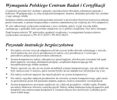 6. Ρυθμιστικές πληροφορίες Polish Center for Testing and Certification Notice The equipment should draw power from a socket with an attached protection circuit (a threeprong socket).