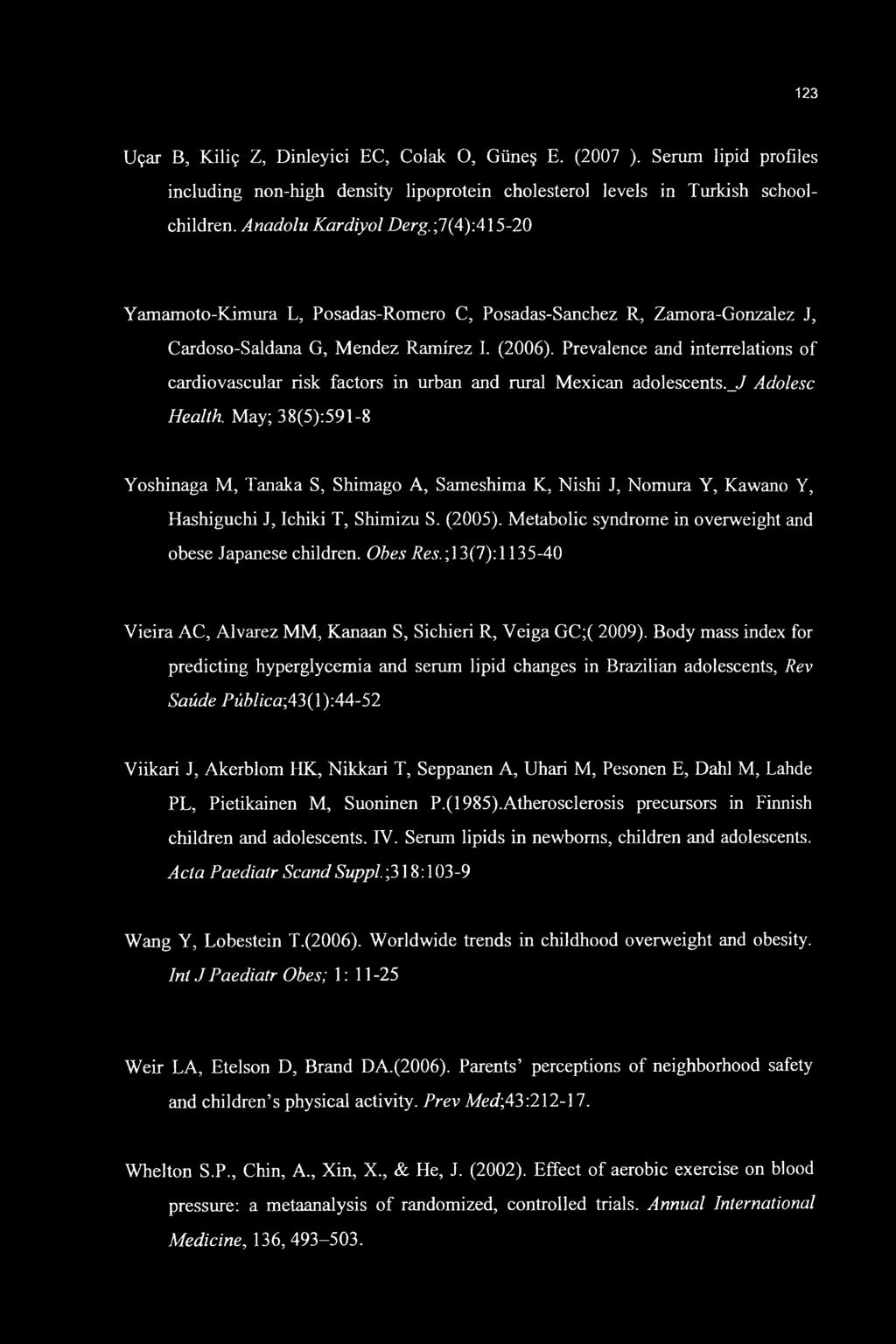 Prevalence and interrelations of cardiovascular risk factors in urban and rural Mexican adolescents.