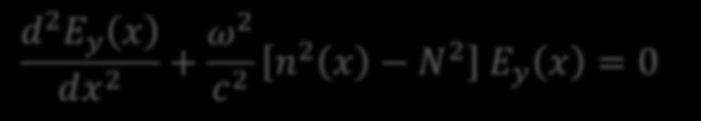 ω2 c 2 n2 x N 2 E y x = 0 A A φ 2