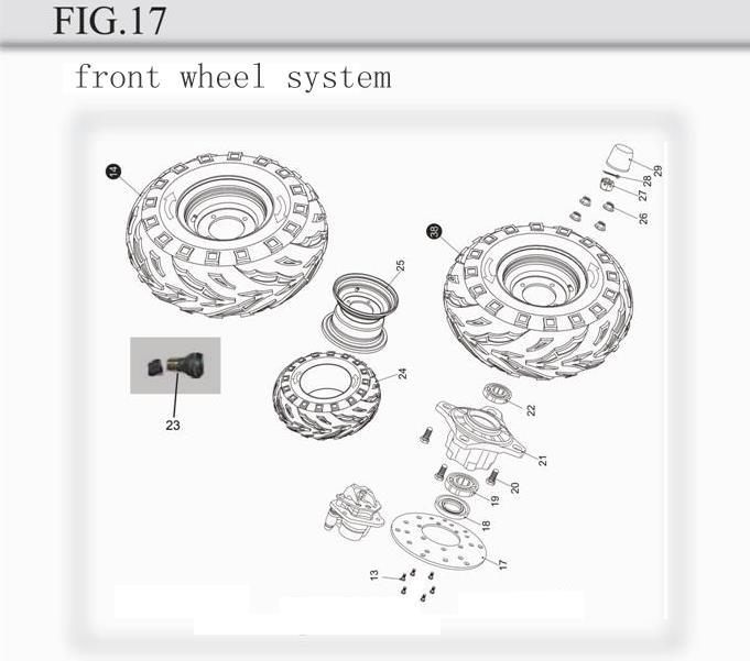 FIG. 23 FRONT WHEEL SYSTEM FRONT WHEEL SYSTEM 23-13 57830601610005 BOLT STRAP M6X16 12 23-14 6.000.097-GT FR. WHEEL ASSY. R. 1 23-17 8.010.054 FR. DISC.