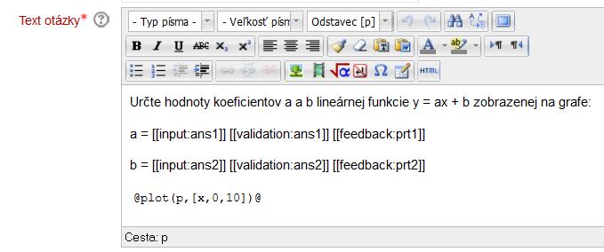 Elementárne funkcie a ich grafy Lineárna funkcia Štruktúru otázky zapisujeme do okna Question variables nasledovne: 1.