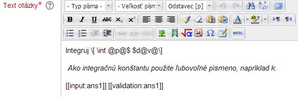 Štruktúru otázky zapisujeme do okna Question variables nasledovne: 1. Najprv si definujeme náhodný výber premenných: v:rand([x,t,s,p,v,j]); 2.