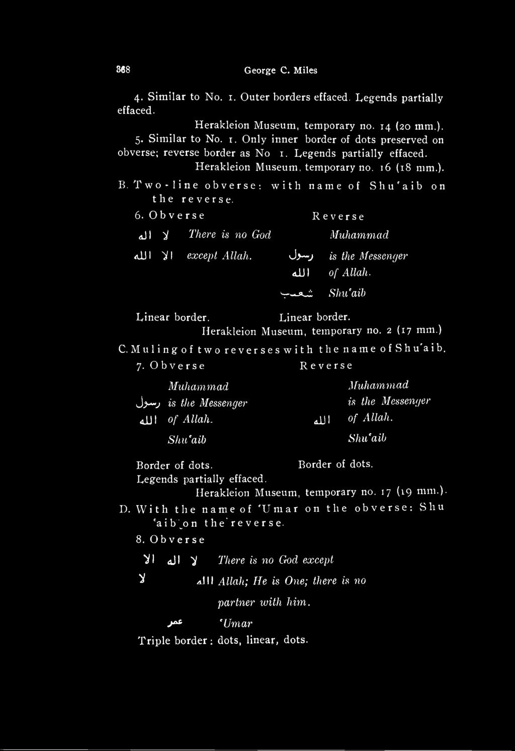 Shu aib Reverse Muhammad is the Messenger ajj 1 of Allah. Shu aib Border of dots. Border of dots. Legends partially effaced. Herakleion Museum, temporary no. 17 (19 mm.). D.