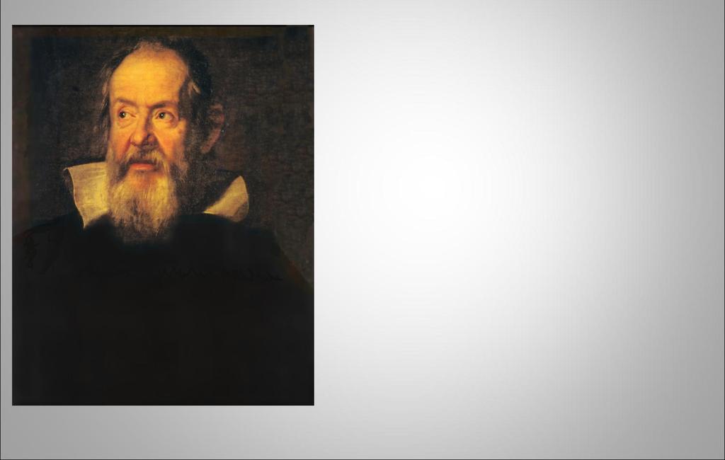 Galileo Galilej (italijanski: Galileo Galilei) Je bio italijanski astronom, fizičar, matematičar i filozof, čija su istraživanja postavila temelj modernoj fizici i