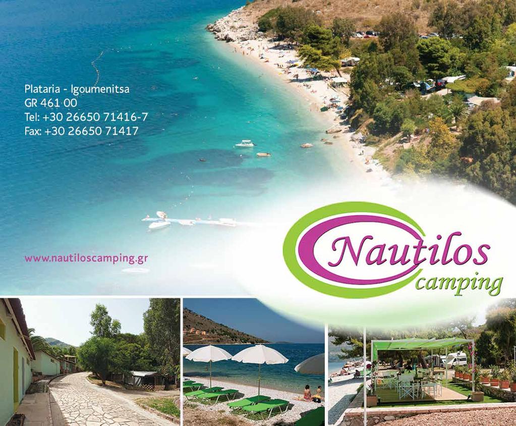 C Κέρκυρα - Ήπειρος Λευκάδα C.080/ NAUTILOS Plataria - Igoumenitsa GR 461 00 Tel.: 26650 71416 Tel.&Fax: 71417 200 20 44 40 GB/D/I www.nautiloscamping.gr 1.4-15.