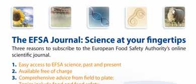 Προσέγγιση της επιστημονικής κοινότητας Το επιστημονικό κομμάτι της EFSA έθεσε ένα σημαντικό ορόσημο, μέσα στο 2009, με την εγκαινίαση ενός νέου ιστοχώρου για το EFSA Journal, στον εταιρικό