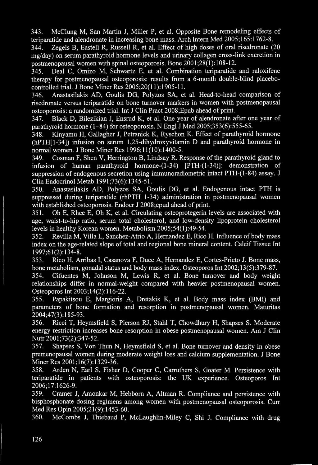 Effect of high doses of oral risedronate (20 mg/day) on serum parathyroid hormone levels and urinary collagen cross-link excretion in postmenopausal women with spinal osteoporosis.