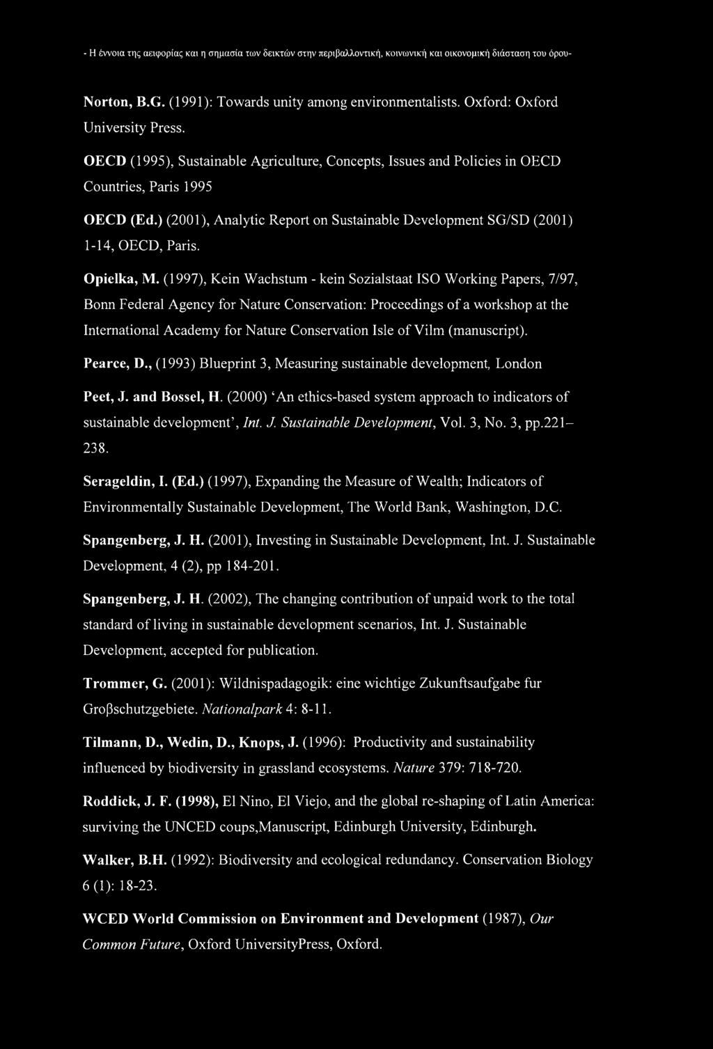 ) (2001), Analytic Report on Sustainable Development SG/SD (2001) 1-14, OECD, Paris. Opielka, M.