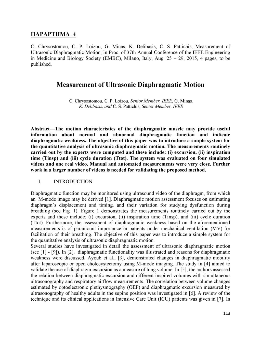 ΠΑΡΑΡΤΗΜΑ 4 C. Chrysostomou, C. P. Loizou, G. Minas, K. Delibasis, C. S. Pattichis, Measurement of Ultrasonic Diaphragmatic Motion, in Proc.