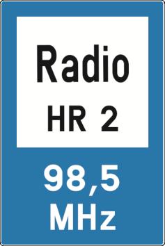58) prometni znak radiopostaja (C76) oznaĉava podruĉje ĉujnosti radiopostaje