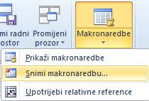 2. u dijaloškom okviru Snimanje makronaredbe u okvir Naziv makronaredbe upisati naziv ili prihvatiti prijedlog programa Excel (u nazivu nisu dopušteni razmaci) 3.