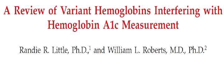 All HbA1c methods are inappropriate for the assessment of glycemic control in patients homozygous for HbS or HbC, with HbSC disease, or with any other condition that alters erythrocyte survival.