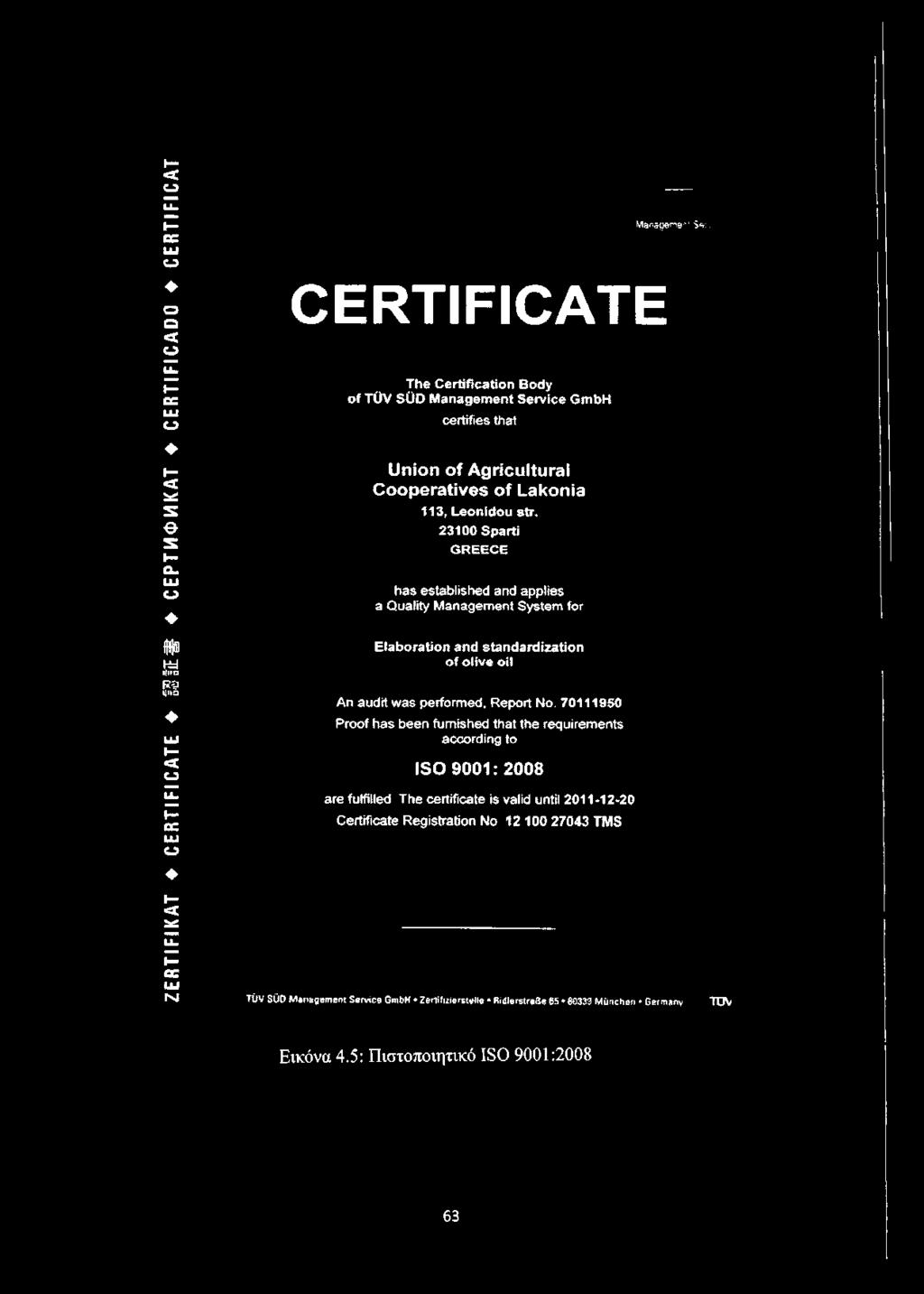 ZERTIFIKAT CERTIFICATE ISIŒ# CEPTMOMKAT CERTIFICADO CERTIFICAT CERTIFICATE The Certification Body of TÜV SÜ D Management Service GmbH certifies that Union of Agricultural