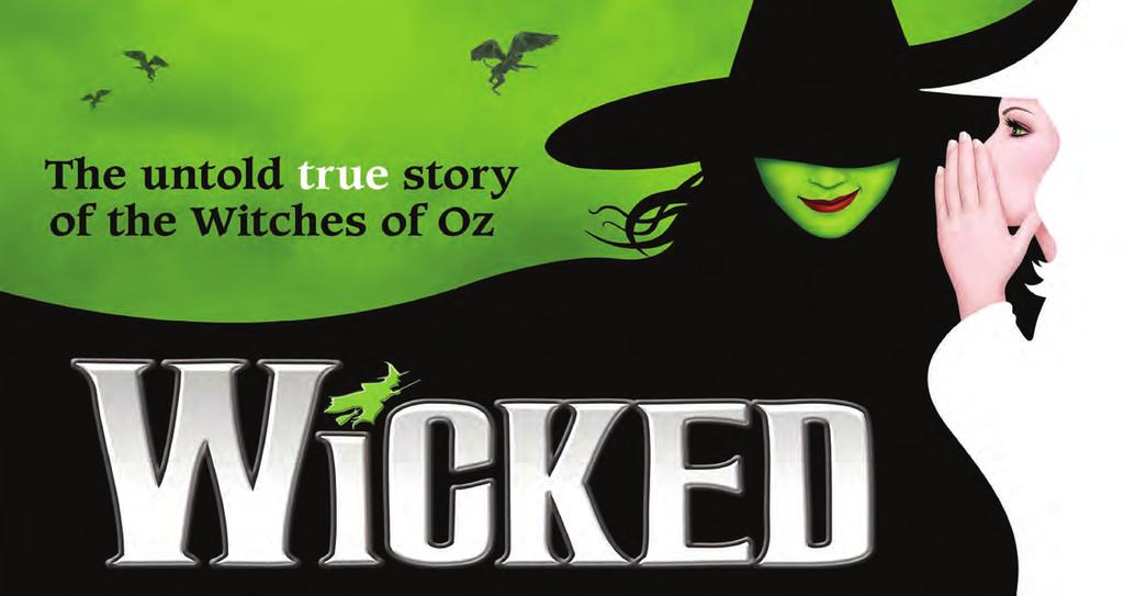 WICKED ΟΙ ΜΑΓΙΣΣΕΣ ΤΟΥ ΟΖ Έναρξη: 14:00, 15:00 19:00, 20:00 (ζητήστε λεπτομέρειες) Διάρκεια: 2,5 ώρες Μια μουσική παράσταση της Νέας Υόρκης που πρόκειται να γίνει θρύλος για το Broadway της Νέας