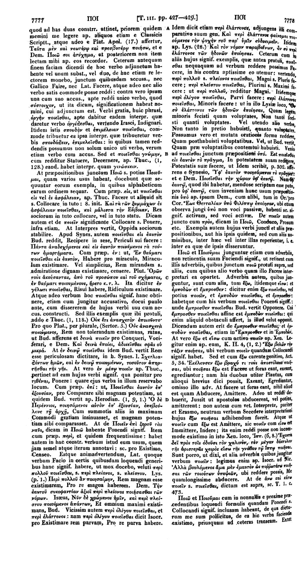 7777 ΠΟΙ [Τ, nr. pp. 427 420.] πσι 7778 <juod ad has duas constrr. attinet, priorem quidem A Idem dicit etiam περι έλάττονϋι, adjungens illi C0D) inemini me legere ap.