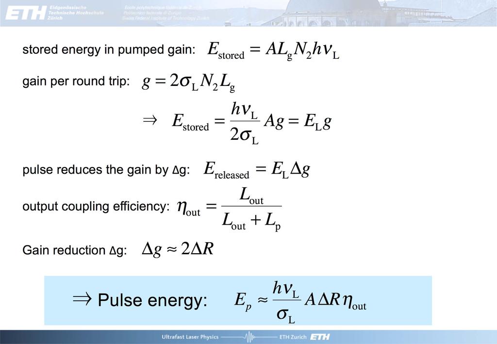 E stored = AL g N 2 hν L g = 2σ L N 2 L g E stored = hν L 2σ L Ag = E L g