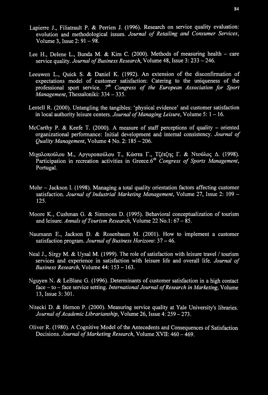 An extension of the discontinuation of expectations model of customer satisfaction: Catering to the uniqueness of the professional sport service.