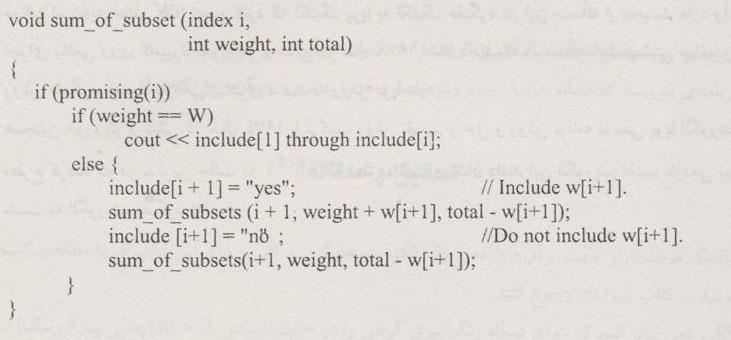 تابع اصلی در سطح باال به صورت (0,0,total) sum_of_subsets صدا زده می شود که در ابتدا = total می باشد.