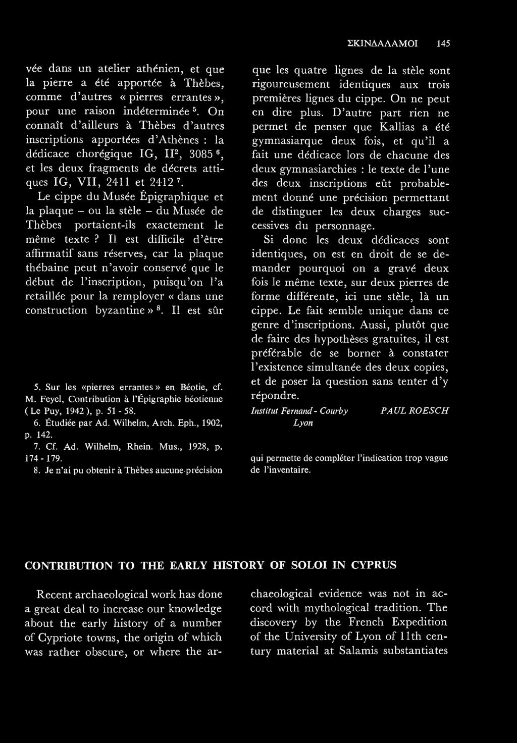 Le cippe du Musée Épigraphique et la plaque - ou la stèle - du Musée de Thèbes portaient-ils exactem ent le même texte?