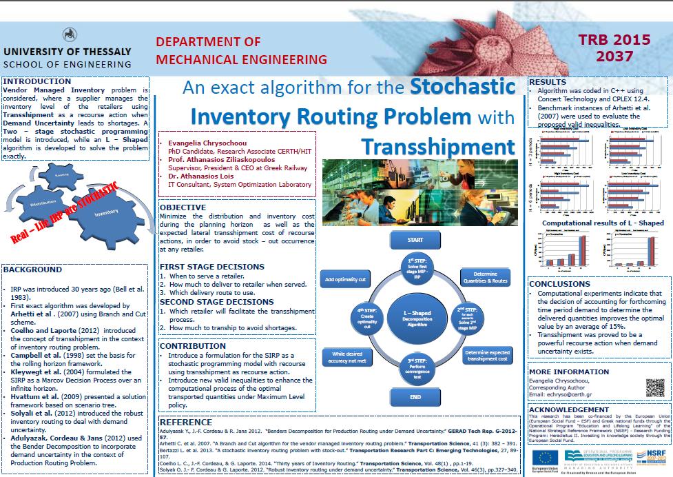 (2014) An exact method for the stochastic inventory routing problem, 3 rd International Symposium & 25 th National Conference on Operational Research (Volos, Greece 26 28 June) 5. Chrysochoou E., A.
