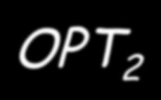 OPT 1 - OPT 2 Άρα OPT 1 και OPT 2 πρέπει να είναι µικρά C 1 OPT 3?