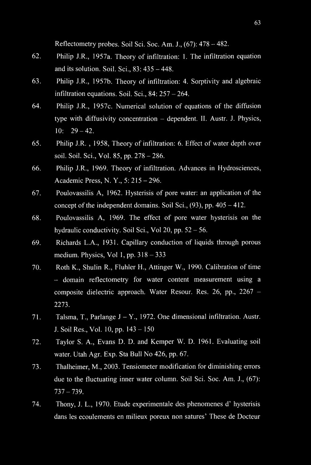 Numerical solution of equations of the diffusion type with diffusivity concentration - dependent. II. Austr. J. Physics, 10: 29-42. 65. Philip J.R., 1958, Theory of infiltration: 6.