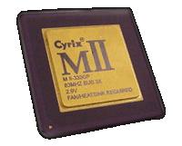 Cyrix 6X86MX (MII) 93 Η Cyrix επίσης έχει ένα chip υψηλής απόδοσης, το οποίο τοποθετείται μεταξύ της 5ης και της