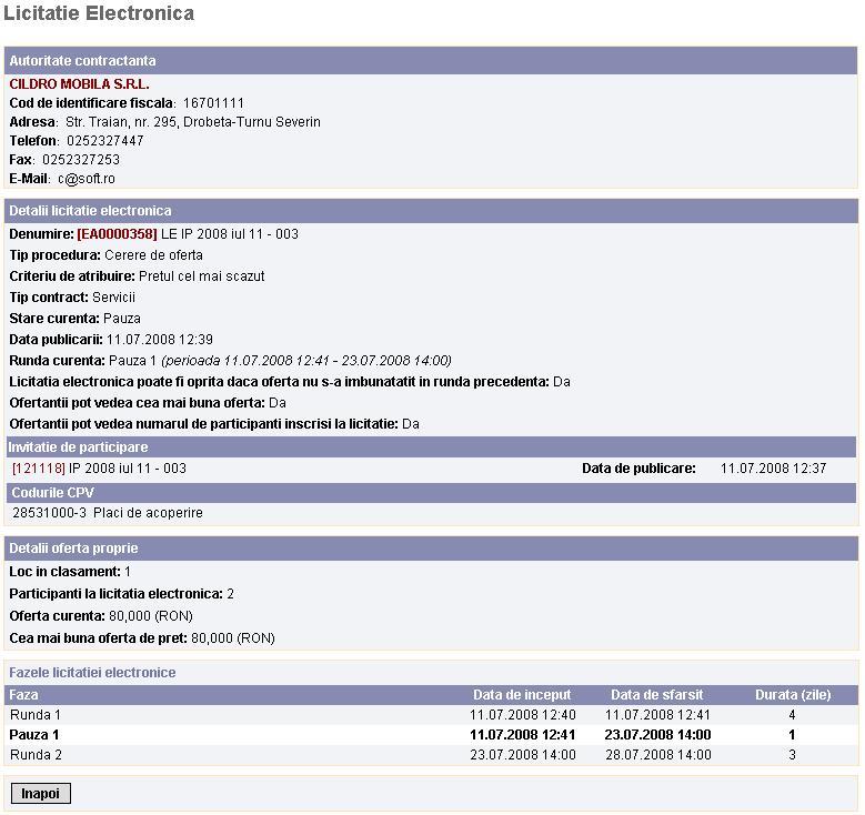 Proceduri de atribuire 176 Pagina de detaliu cuprinde informatii grupate in mai multe sectiuni: Informatii despre autoritatea contractanta : denumire, cod de identificare fiscala, adresa, telefon,