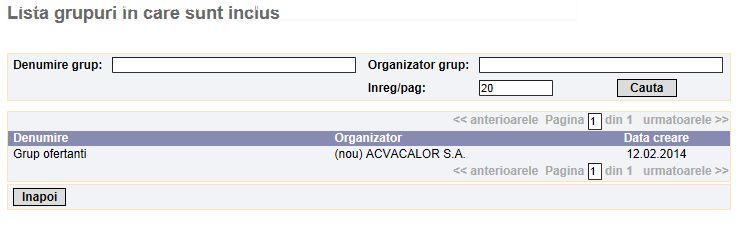 Administrare Pentru a vizualiza / edita un anumit grup se actioneaza pictograma Butonul 8.2 194 din dreptul acestuia. redirectioneaza utilizatorul in pagina de start a modulului Grupuri.