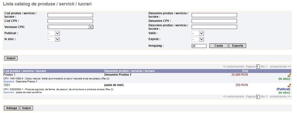 Administrare 204 Cod CPV, Denumire CPV, Versiune CPV, Descriere produs / serviciu / lucrare, Publicat, Valid, In stoc, Expirat, Inreg/pag - permite afisarea pe o singura pagina a unui anumit numar de