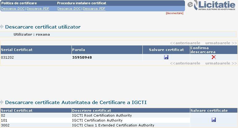 Inregistrarea si accesul in sistem 20 fig. 2.5.2 Apasati butonul Salvare certificat (pictograma in forma de discheta) pentru descarcarea certificatului digital pe hard disk-ul local.