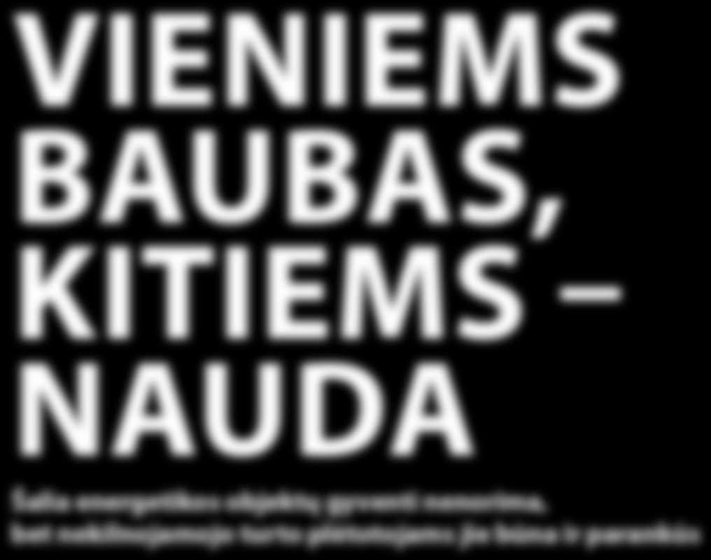 įtampos elektros oro linijos, elektros pastotės ar kitokie panašūs energetikos objektai nekilnojamojo turto pirkėjams siaubo nekelia.