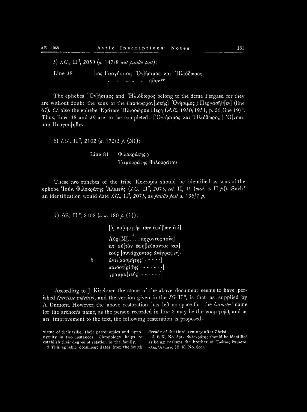 AE 1968 Attic Inscriptions: Notes 181 5) I.G-, II2, 2059 (a.